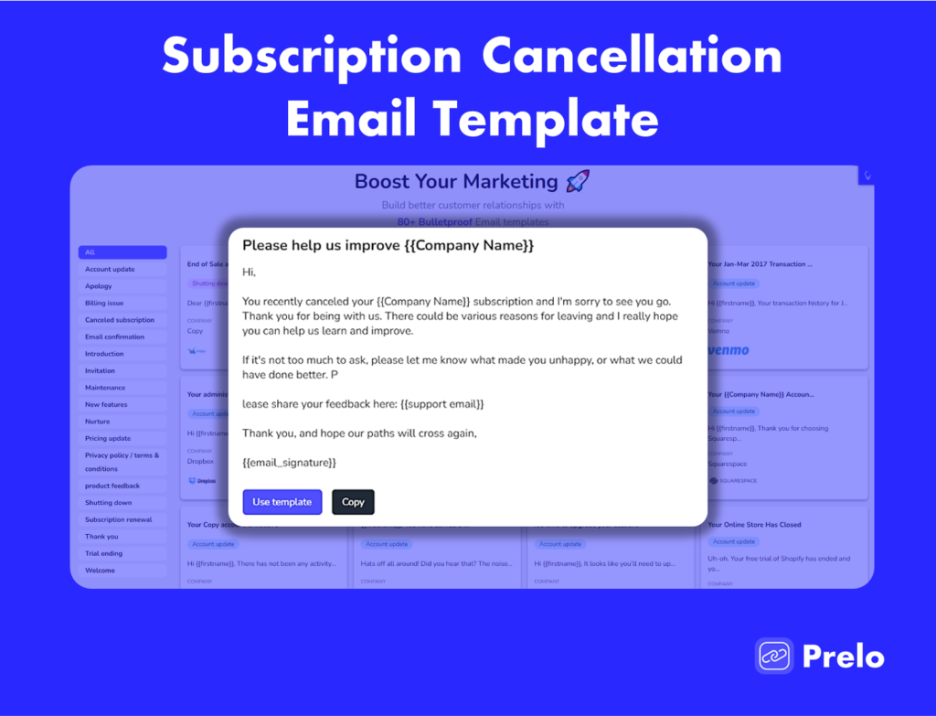 If you run a Startup with a subscription service this Email Template we have in Prelo will be extremely useful in the unfortunate event you need to send a cancellation email 