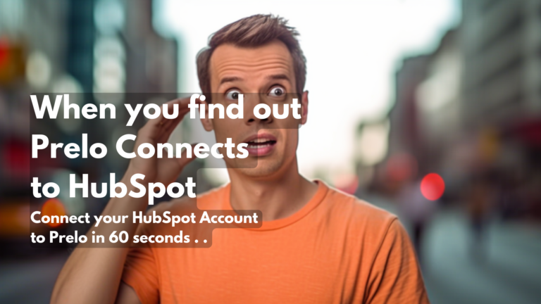 How to Connect HubSpot to Prelo in a few minutes